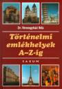 Dr. Veresegyh�zi B�la - T�rt�nelmi eml�khelyek A-Z-ig