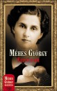 M�hes Gy�rgy - Egyetlenem