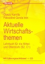 Olaszy Kamilla - P�kozdin� Gonda Ir�n - Aktuelle Wirtschaftsthemen - Lehrbuch f�r die Mittel- und Oberstufe