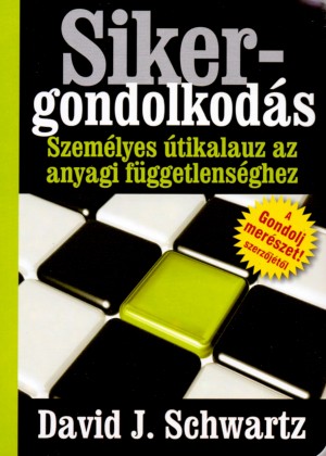 David J. Schwartz - Sikergondolkod�s