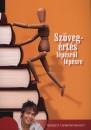 Bacsk� M�rta - Bal�zs Nikolett - K�r�s Kata - Madocsai Kinga - Moh�csi Eszter - Ra�tz Judit(Szerk.) - S�fr�n R�ka - Sz�veg�rt�s l�p�sr�l l�p�sre