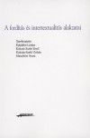 Kabdeb� L�r�nt - Kulcs�r Szab� Ern� - Kulcs�r-Szab� Zolt�n - Menyh�rt Anna(Szerk.) - A ford�t�s �s intertextualit�s alakzatai