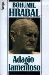 Bohumil Hrabal - Adagio lamentoso