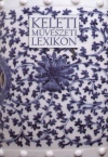 Fajcs�k Gy�rgyi(Szerk.) - Keleti m�v�szeti lexikon