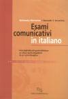 Bulinszky Marianna - Horv�th T. Krisztina - Esami comunicativi in italiano