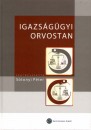 S�tonyi P�ter(Szerk.) - Igazs�g�gyi orvostan