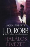 J. D. Robb - Hal�los �lvezet