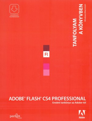  - Adobe Flash CS4 Professional - Tanfolyam a k�nyvben