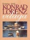 Festetics Antal - Konrad Lorenz vil�ga