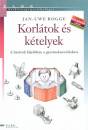 Rogge, Jan Uwe - Korl�tok �s k�telyek