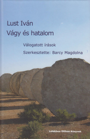 Barczi Magdolna(Szerk.) - Lust Iv�n - V�gy �s hatalom