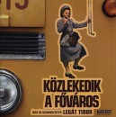 Leg�t Tibor - K�zlekedik a f�v�ros