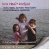 Debreczeny Csaba - F�r Anik� - M�ller P�ter Szi�mi - T�th Kriszta - Kicsi, Nagy, K�z�ps�