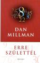 Dan Millman - Erre sz�lett�l