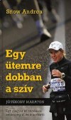 Snow Andrea - Egy �temre dobban a sz�v