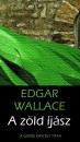 Edgar Wallace - A z�ld �j�sz