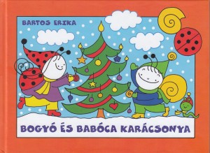 Bartos Erika - Bogy� �s Bab�ca kar�csonya