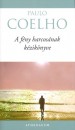 Paulo Coelho - A f�ny harcos�nak k�zik�nyve