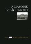 Ungv�ry Kriszti�n(Szerk.) - A m�sodik vil�gh�bor�