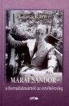 Kakuszi B. P�ter - M�rai S�ndor - a forradalm�rt�l az �rt�k�rz�ig