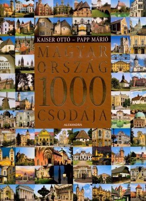 Kaiser Ott� - Papp M�ri� - Magyarorsz�g 1000 csod�ja