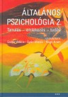 Cs�pe Val�ria(Szerk.) - Gy�ri Mikl�s(Szerk.) - Rag� Anett(Szerk.) - �ltal�nos pszichol�gia 2.