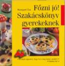 Monspart �va - F�zni j�! Szak�csk�nyv gyerekeknek