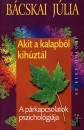 B�cskai J�lia - Akit a kalapb�l kih�zt�l