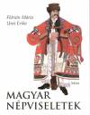 Fl�ri�n M�ria - Urai Erika - Magyar n�pviseletek