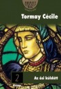 Tormay C�cile - Az �si k�ld�tt
