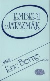 Eric Berne - Emberi j�tszm�k