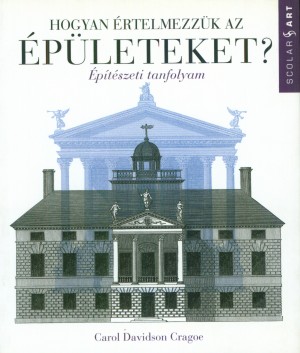 Davidson Carol Cragoe - Hogyan �rtelmezz�k az �p�leteket?