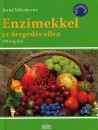 Bernd Milenkovics - Enzimekkel az �reged�s ellen
