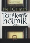 Neil Gaiman - T�r�keny holmik