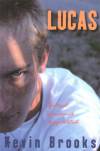 Kevin Brooks - Lucas