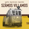 Leg�t Tibor - Nagy Zsolt Levente - Zsigmond G�bor - Sz�mos villamos