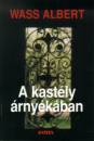 Wass Albert - A kast�ly �rny�k�ban