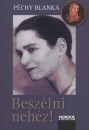 P�chy Blanka - Besz�lni neh�z!