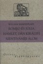 William Shakespeare - Romeo �s J�lia - Hamlet, d�n kir�lyfi - Szentiv�n�ji �lom