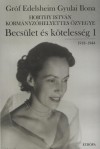 Gr�f Edelsheim Gyulai Ilona - Becs�let �s k�teless�g 1. 1918-1944