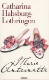 Catharina Habsburg-Lothringen - Marie Antoinette