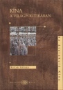 Kulcs�r K�lm�n - K�na a vil�gpolitik�ban
