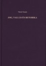 N�t�ri Tam�s - Jog, vall�s �s retorika