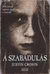 Justin Cronin - A szabadul�s