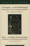 Kir�ly V. Istv�n - A betegs�g - az �l� l�tlehet�s�ge - Illness - A Possibility of the Living Being