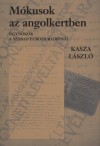 Kasza L�szl� - M�kusok az angolkertben