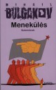 Mihail Bulgakov - Menek�l�s