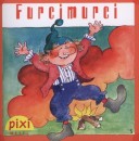 Grimm Testv�rek - Furcimurci