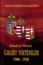 Helm�czy M�ty�s - �jra�rt t�rt�nelem 1900-1950