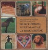 M�ty�s Szabolcs - M�ty�s-Kulcs�r �va - Illik tudnom, mert magyar gyerek vagyok